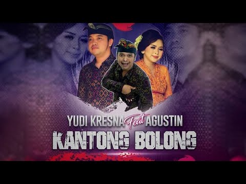 YUDI KRESNA feat  AGUSTIN   KANTONG BOLONG official music video