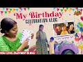 My Birthday Celebration Vlog Vera Level Enjoyment In Mall My Dear Angel