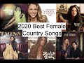 2020 Year End BEST Female Country Songs