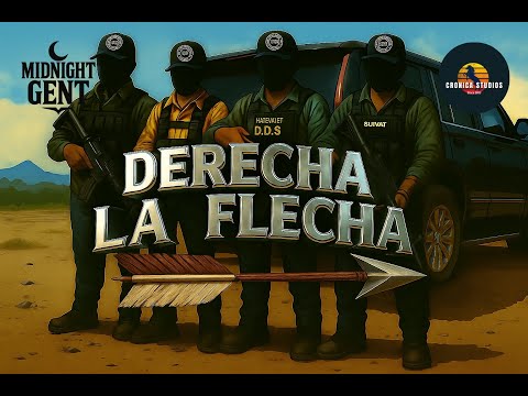 Derecha la Flecha (CORRIDO INÉDITO) (DICIEMBRE 2025)