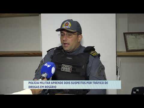 DOIS SUSPEITOS PRESOS POR TRÁFICO DE DROGAS EM ROSÁRIO-MA