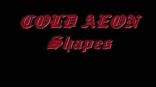 COLD AEON - Shapes