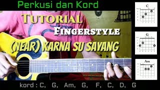 Download lagu Near _ Karna Su Sayang Feat Dian| Sorowea | Tutorial Fingerstyle (kord   percusi) mp3