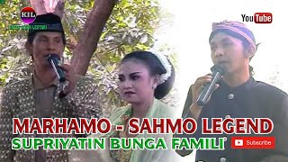 Download lagu MARHAMO & SAHMO LEGEND BERSAMA BUNGA FAMILI // Sinden Supriyatin mp3