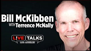 Bill McKibben in conversation with Terrence McNally at Live Talks Los Angeles