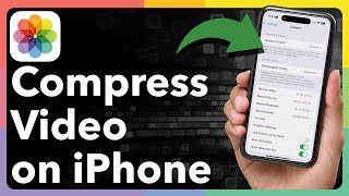 How To Compress Video On iPhone