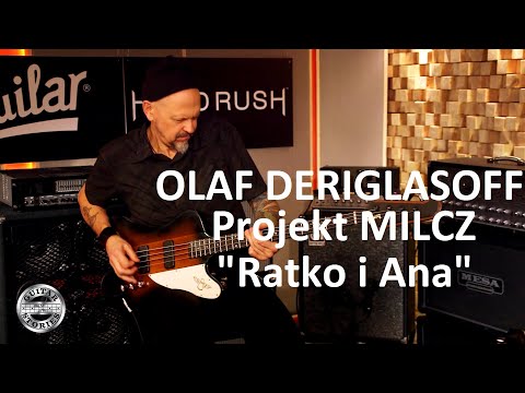 OLAF DERIGLASOFF - Projekt MILCZ "Ratko i Ana" w GUITAR STORIES
