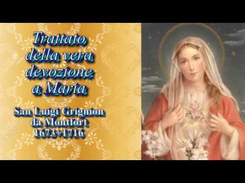 🔊 Trattato della vera devozione a Maria (completo) di S. Luigi Grignion da Montfort
