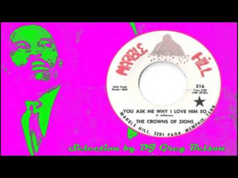 Gospel Funk 45 - The Crowns of Zions - 'You ask me why I love him so'