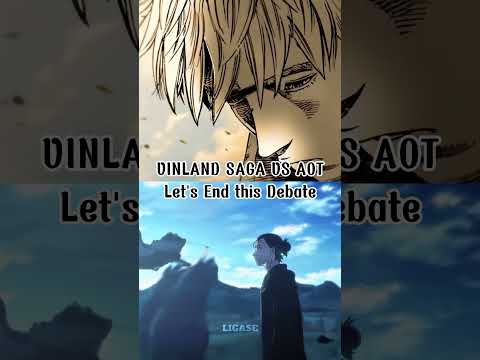 Let's end this debate || Vinland saga vs Aot #vinlandsaga  #aot