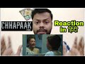CHHAPAAK MOVIE OFFICIAL TRAILER LAXMI AGARWAL FULL STORY HINDI DEEPIKA PADUKONE REACTION SRJ