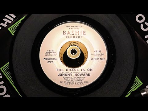 Johnny Howard - The Chase Is On & I Miss My Lady - Bashie 45-101 Dj 76806