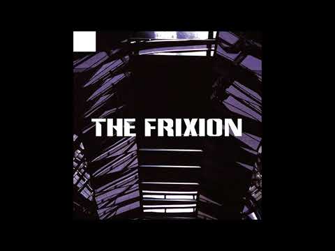The Frixion - If U Ever Wonder