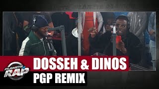 Dosseh &amp; Dinos - PGP [Remix] #PlanèteRap