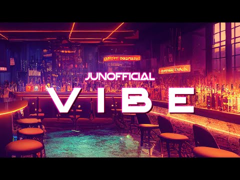 VIBE - JUNOFFICIAL (prod. by push2exit | Doa2xt)