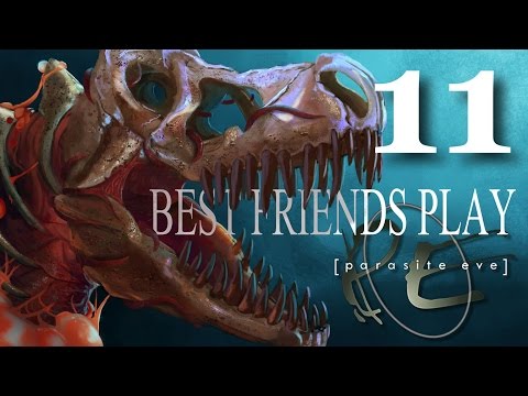 Best Friends Play Parasite Eve (Part 11)
