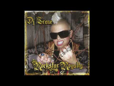 DJ Irene - Rockstar Royalty (2008)