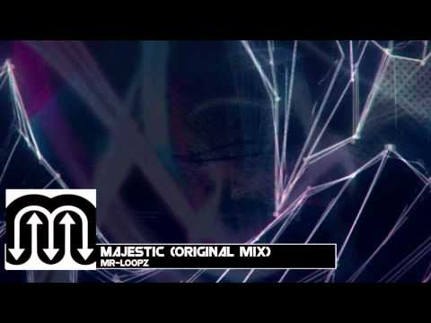 MR-Loopz  - Majestic (Original Mix)