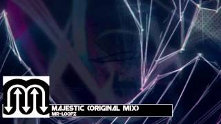 MR-Loopz  - Majestic (Original Mix)