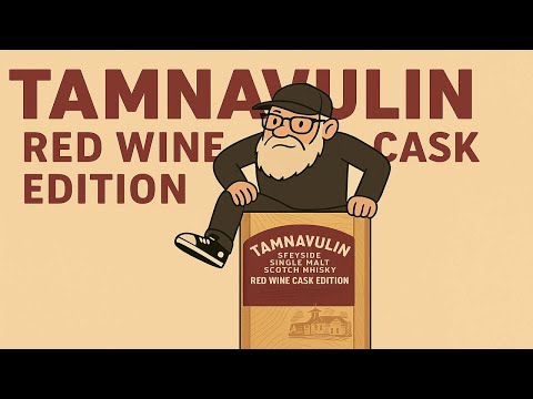 Tamnavulin Red Wine Cask Finish review #290 with The Whiskey Novice