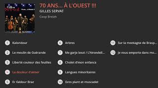 Gilles Servat - 70 ans... à l'ouest !!! Album complet