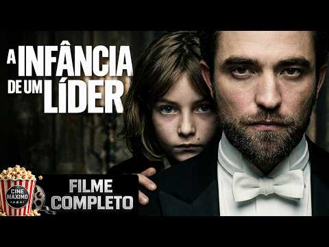 A Infância de Um Líder  | Filme Completo em Português | CINE MAXIMO Drama | Robert Pattinson