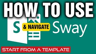 HOW TO USE AND NAVIGATE MICROSOFT SWAY - TUTORIAL FOR BEGINNERS (START