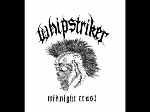 Whipstriker - Midnight Crust - FULL EP (2010)
