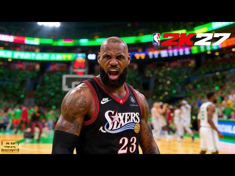 King James Has Landed In Philadelphia! 👑 | NBA 2K27 | 76ers vs. Celtics