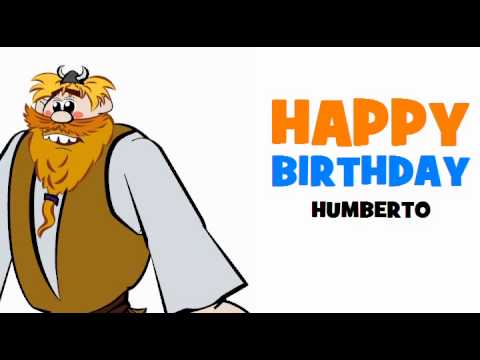 HAPPY BIRTHDAY HUMBERTO!