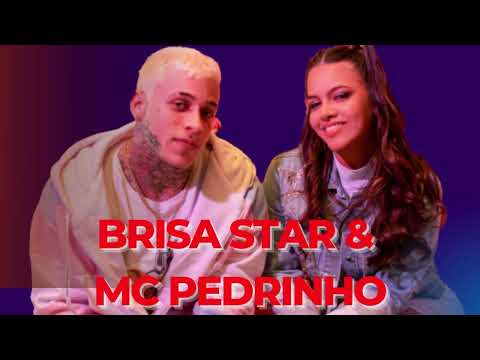Brisa Star & Mc Pedrinho - Seu Abraço