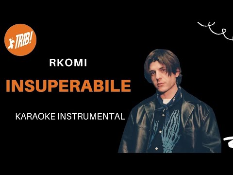 INSUPERABILE   RKOMI   SANREMO 2022   KARAOKE TRIB