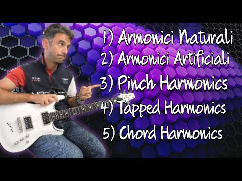 Come fare gli ARMONICI sulla chitarra. (NATURALI, ATIFICIALI, PINCH HARMONICS e TAPPED HARMONICS)
