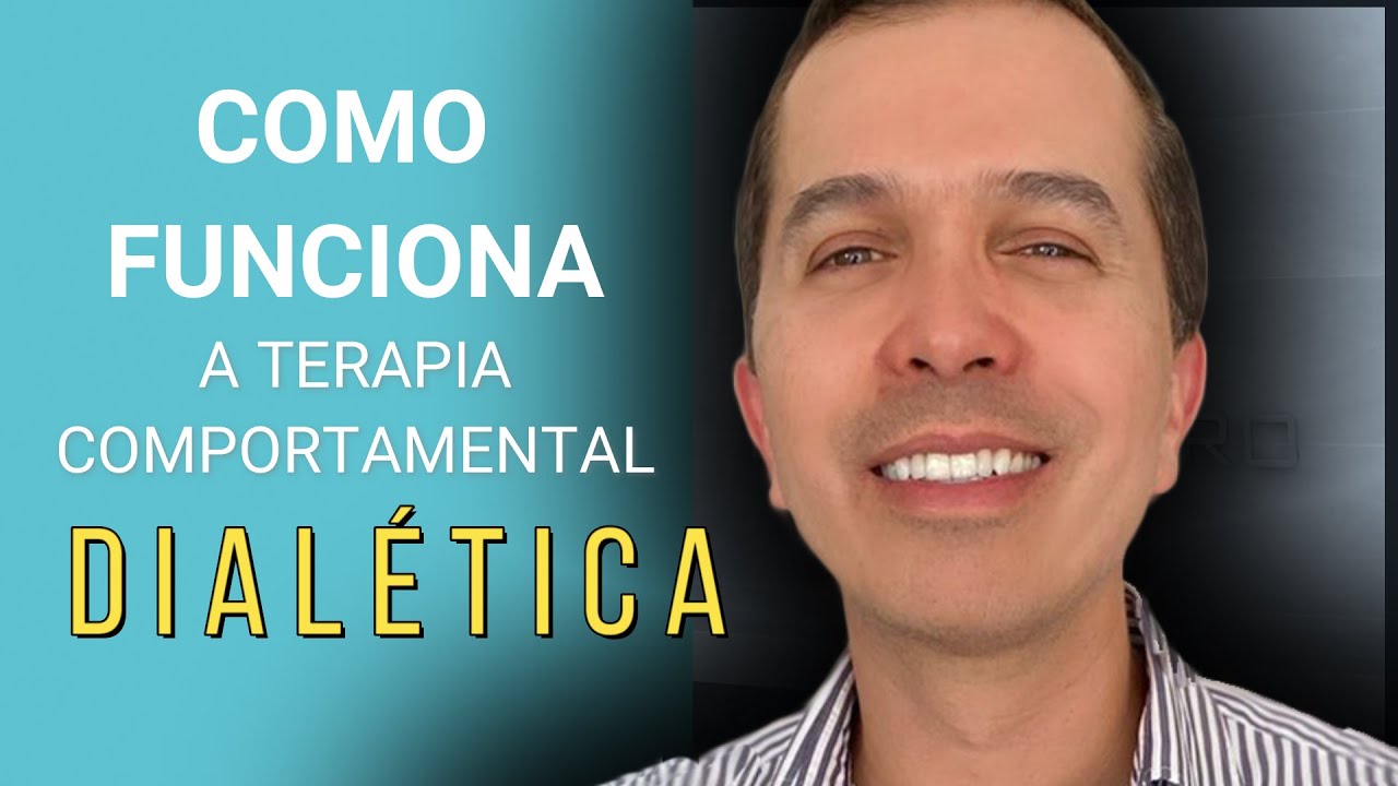 COMO FUNCIONA A TERAPIA DIALÉTICA COMPORTAMENTAL