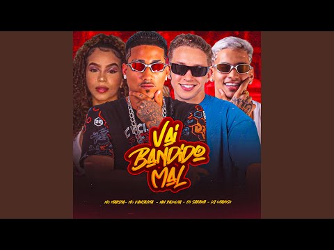 Vai Bandido Mal