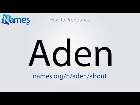 How to Pronounce Aden