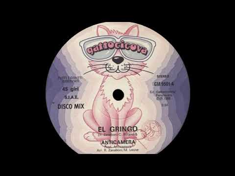 Anticamera - El Gringo [ITALO-DISCO] [1985]