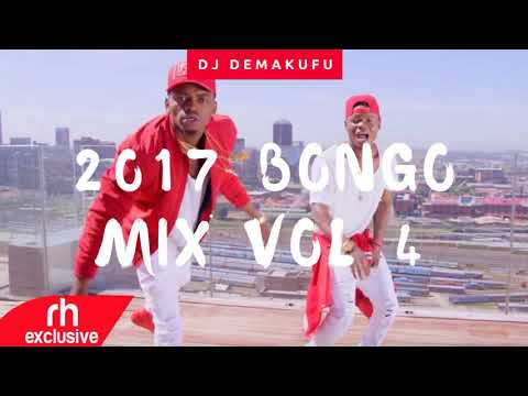 DJ DEMAKUFU - 2017 BONGO MIX VOL 4 (RH EXCLUSIVE)