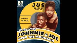 Johnnie and Joe-Over the mountain --1957 Chess 45-- 1654 (Versions  1 - 2 & 3 ).wmv