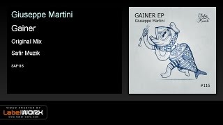 Giuseppe Martini - Gainer (Original Mix)