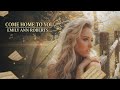 Come Home To You - Emily Ann Roberts