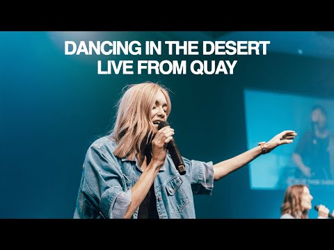 Dancing In The Desert - Live From Quay