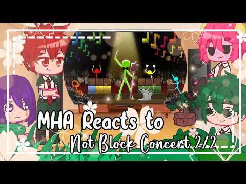 ᪥MHA Reacts to "Note Block Concert" 2/2 Alan Becker||Stick figures||Gachaclub||Bnha/Mha᪥