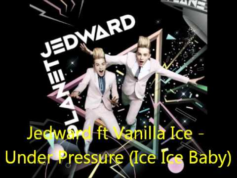 Jedward ft Vanilla Ice - Under Pressure (Ice Ice Baby)