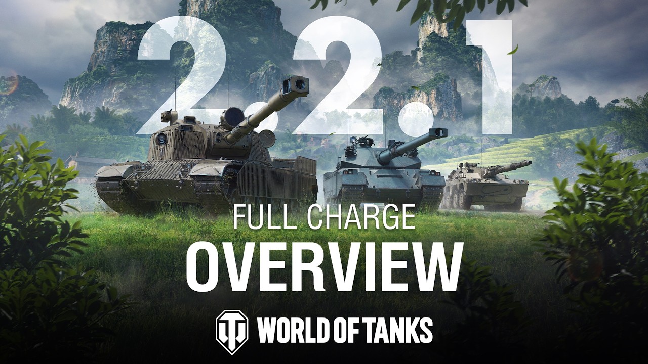 Update 2.2.1: Full Charge | World of Tanks
