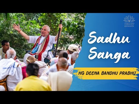 Sadhu Sanga by HG Deena Bandhu Prabhu 