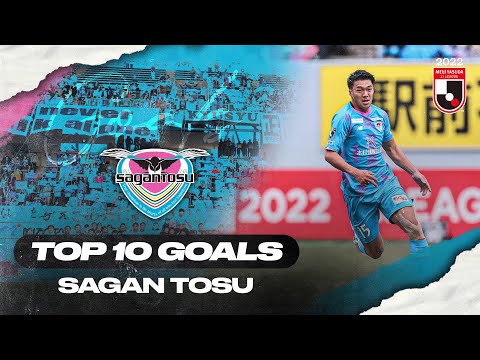 Free-kick, powerful header and more! | Sagan Tosu's TOP 10 Goals in 2022 MEIJI YASUDA J1 LEAGUE