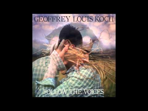 Geoffrey Louis Koch | The Storm | Follow The Voices