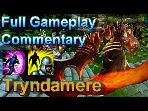 Tryndamere Split Push Power - Full Gameplay Commentary - League of Legends