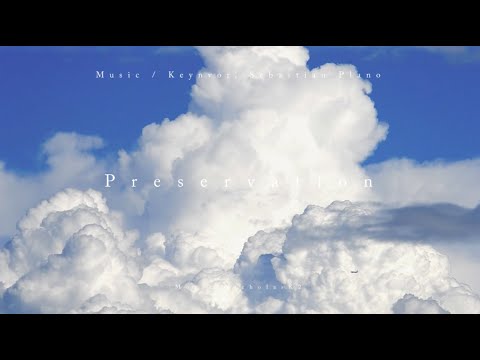 【15 minutes】Keynvor , Sebastian Plano - Preservation (extended)